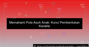 apa itu pola asuh anak