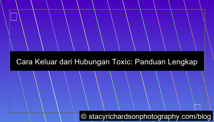 desain cara keluar dari hubungan toxic