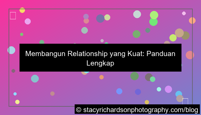 visual cara membangun relationship yang baik