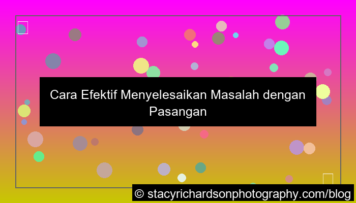 grafik cara menyelesaikan masalah dengan pasangan