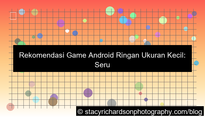 game android ringan ukuran kecil
