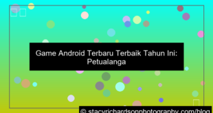 game android terbaru tahun ini