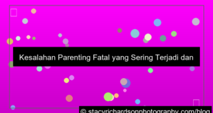 gambar kesalahan parenting yang sering terjadi