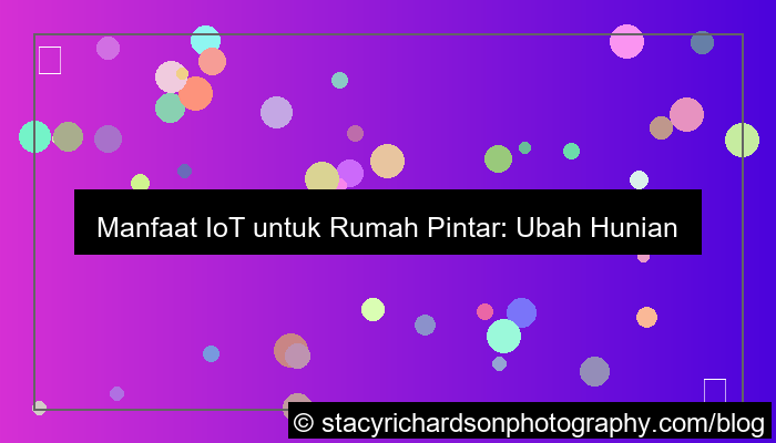 grafik manfaat iot untuk rumah pintar