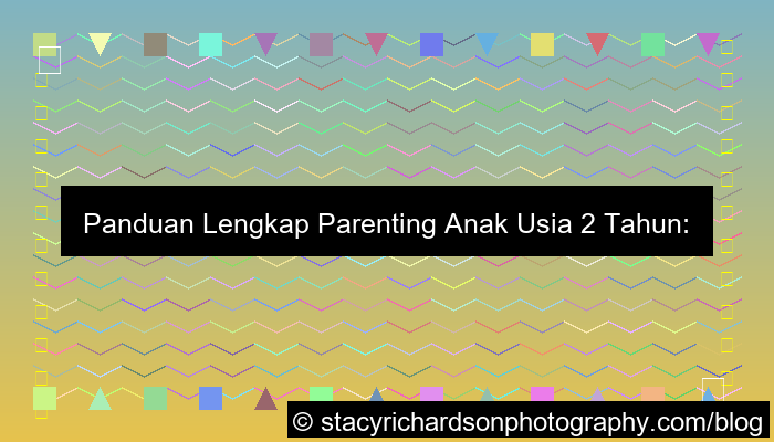 desain parenting anak usia 2 tahun