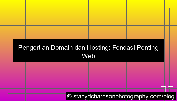 pengertian domain dan hosting