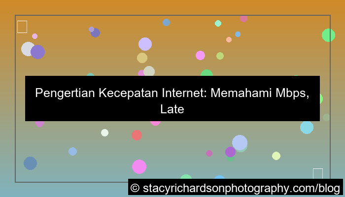 pengertian kecepatan internet