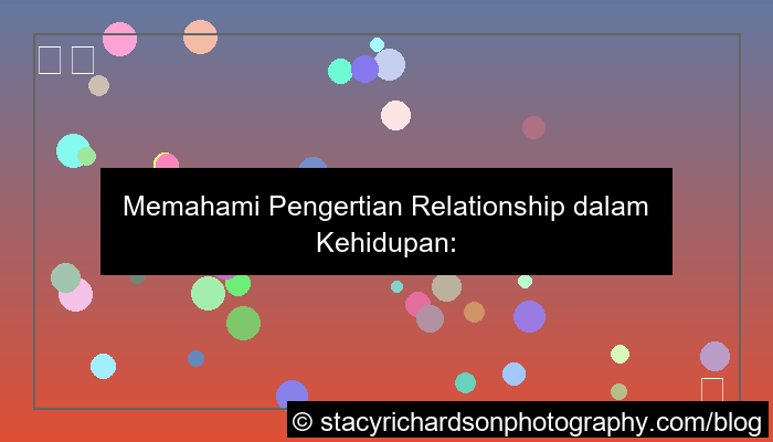 desain pengertian relationship dalam kehidupan