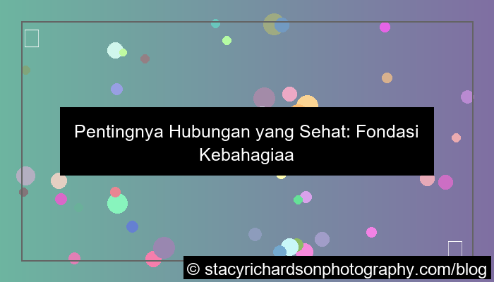 grafik pentingnya relationship yang sehat