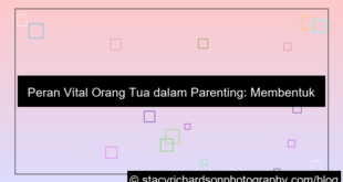 peran orang tua dalam parenting