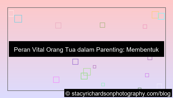 peran orang tua dalam parenting