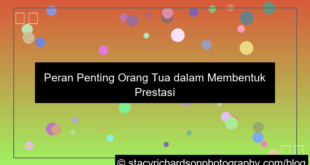 peran orang tua dalam prestasi anak