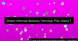 sistem informasi berbasis teknologi