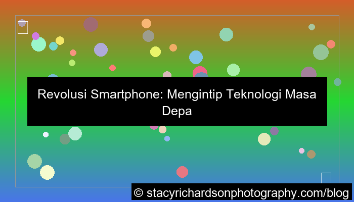 gambar smartphone dan teknologi masa depan