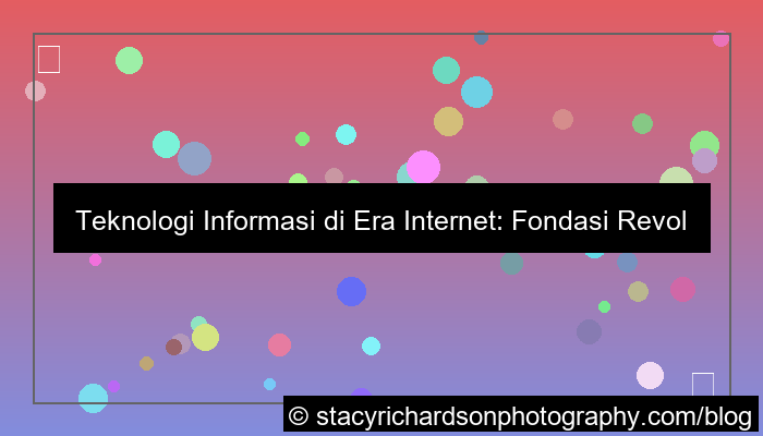 teknologi informasi di era internet