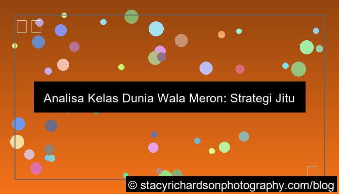 ilustrasi analisa kelas dunia wala meron