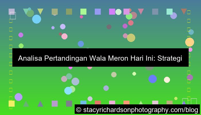 grafik analisa pertandingan hari ini wala meron