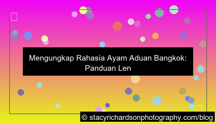 visual ayam aduan bangkok