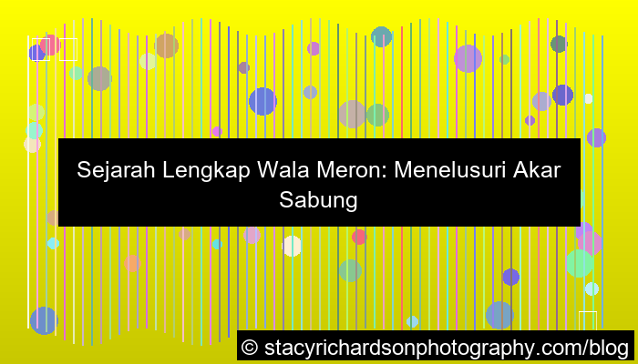 histori lengkap wala meron