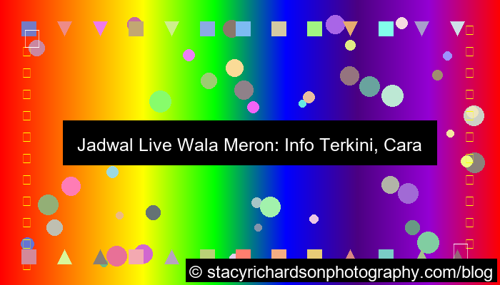 jadwal live wala meron