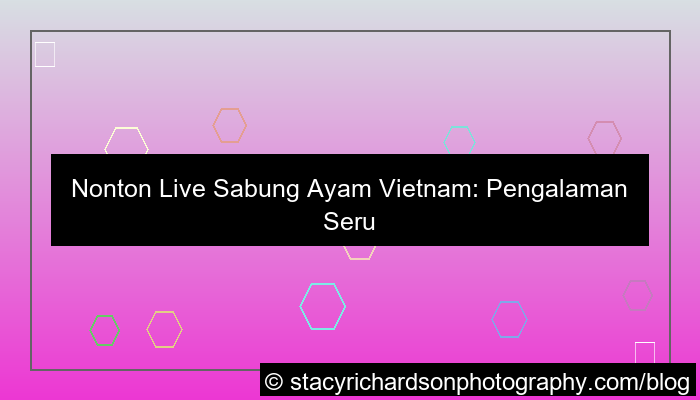 gambar live sabung ayam vietnam
