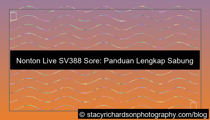 ilustrasi live sv388 sore