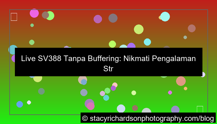 live sv388 tanpa buffering