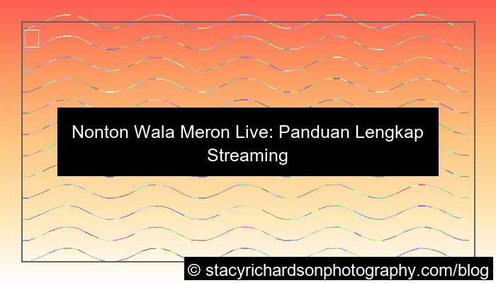 nonton wala meron live