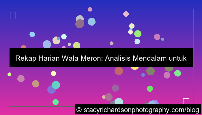 rekap harian wala meron