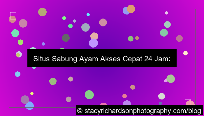 situs sabung ayam akses cepat 24 jam