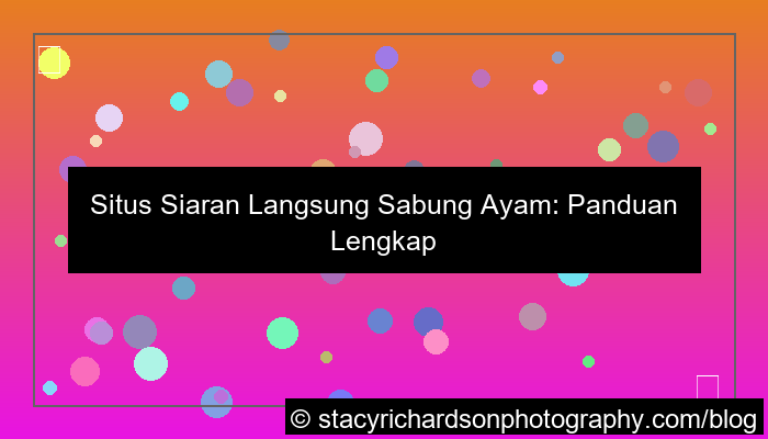 visual situs siaran langsung sabung ayam