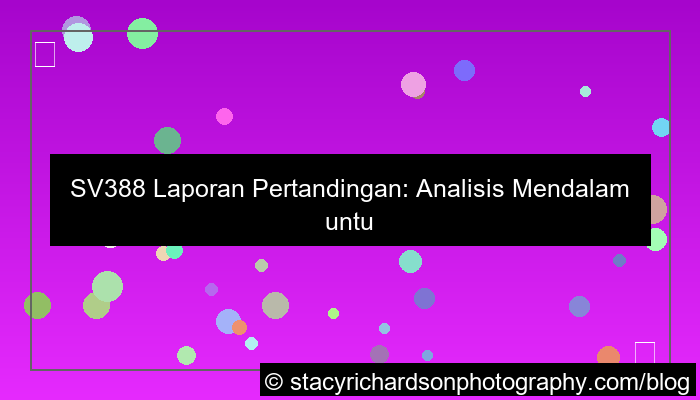 sv388 laporan pertandingan