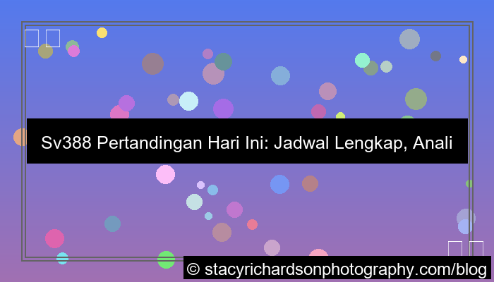 sv388 pertandingan hari ini