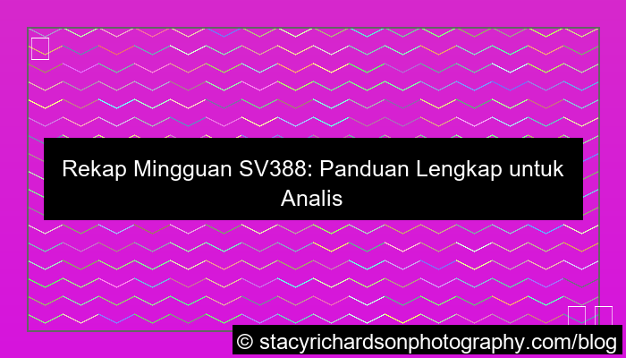 sv388 rekap mingguan