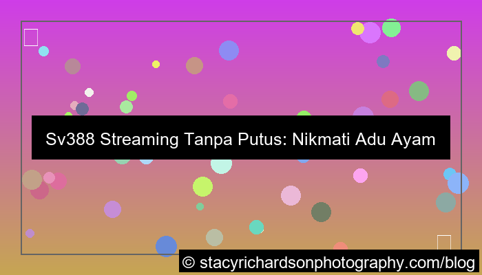 desain sv388 streaming tanpa putus