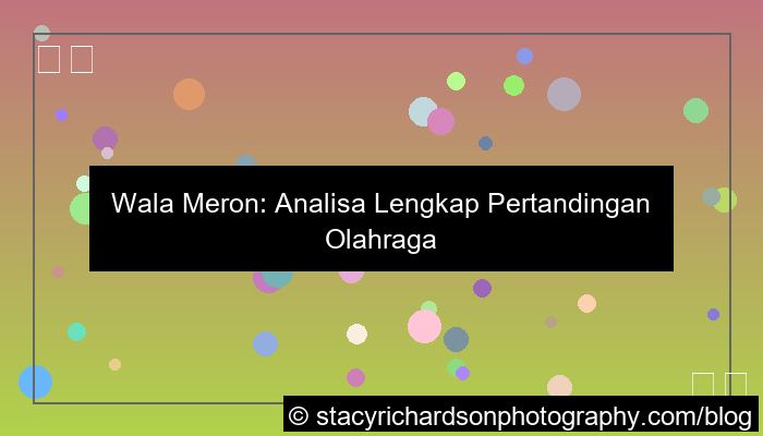 wala meron analisa lengkap pertandingan