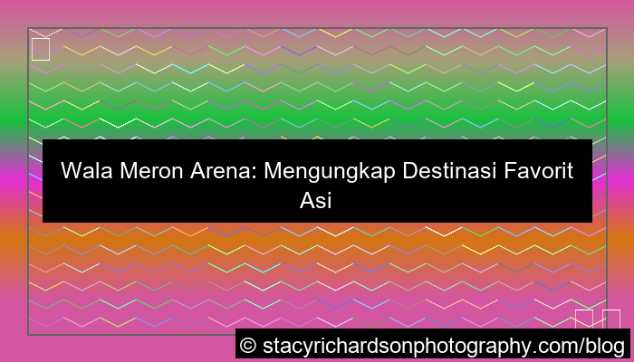 desain wala meron arena favorit asia