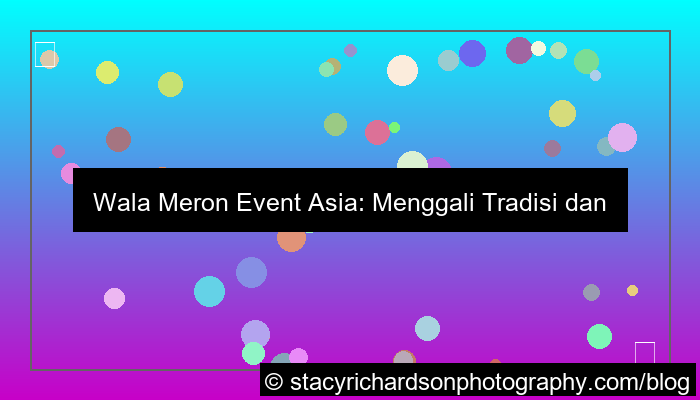 ilustrasi wala meron event asia
