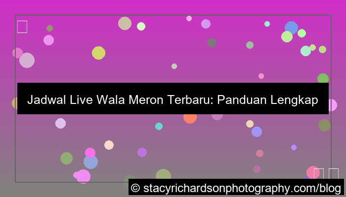 visual wala meron jadwal live terbaru