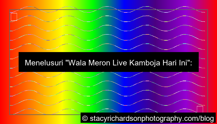 desain wala meron live cambodia hari ini