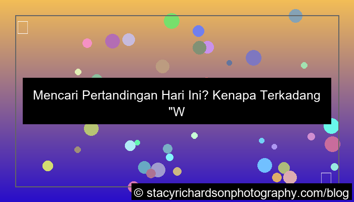 ilustrasi wala meron pertandingan hari ini