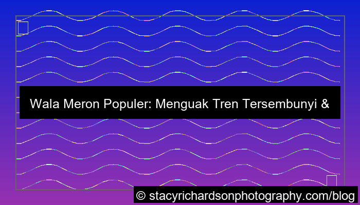 gambar wala meron populer