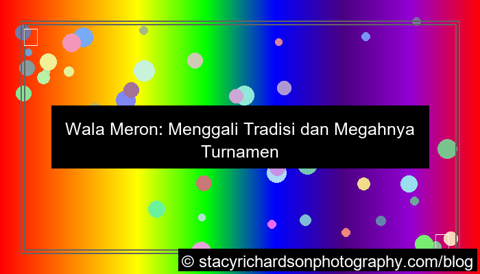 visual wala meron turnamen terbesar