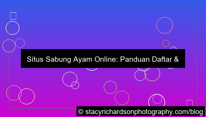 situs sabung ayam daftar update terbaru