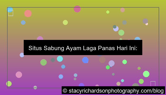 situs sabung ayam laga panas hari ini