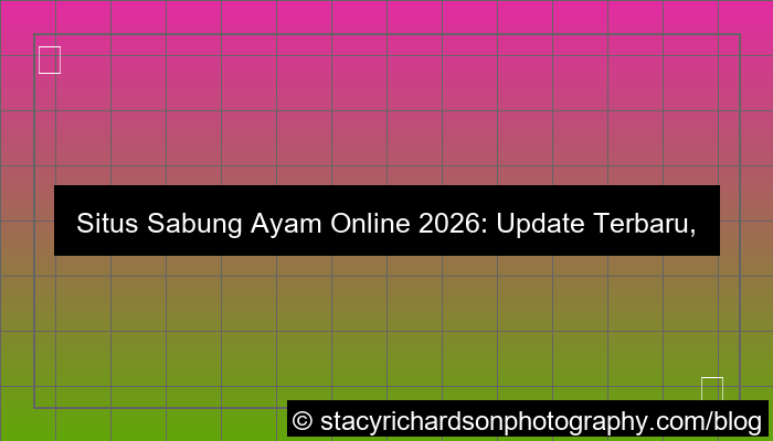 situs sabung ayam update terbaru 2026