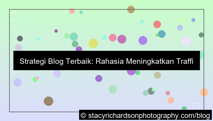 visual wala meron blog strategi terbaik