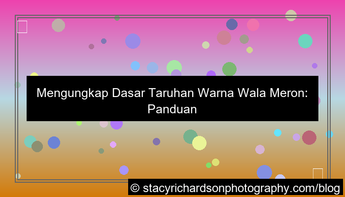 visual wala meron dasar taruhan warna