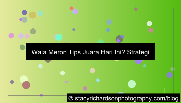 grafik wala meron tips juara hari ini
