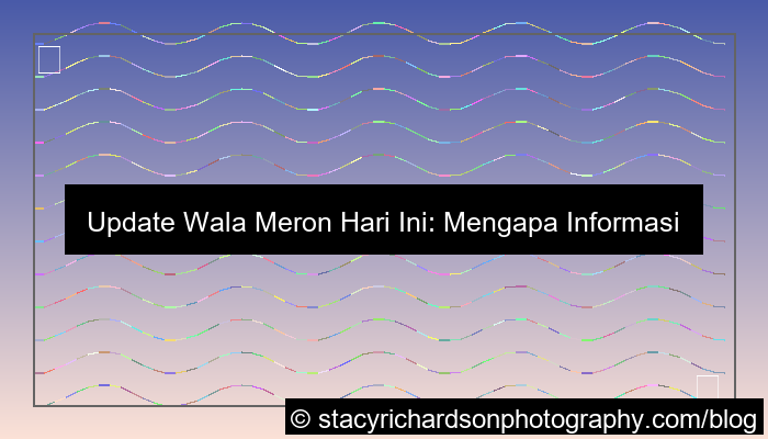 visual wala meron update pertandingan hari ini
